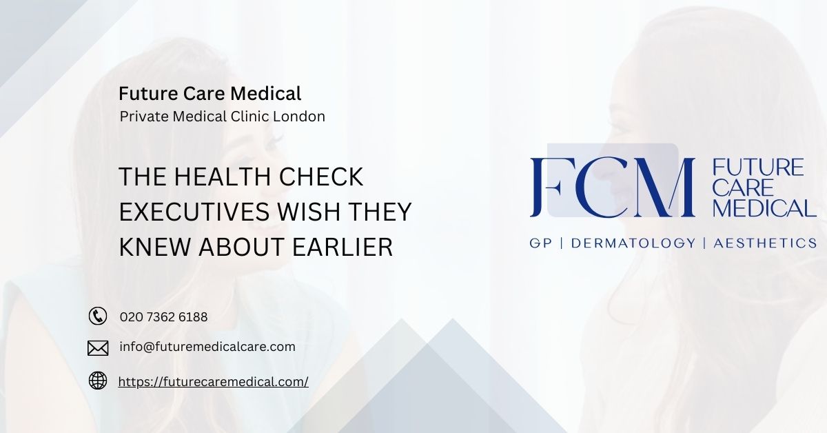 The Health Check Executives Wish They Knew About Earlier