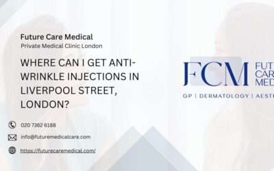 Where Can I Get Anti Wrinkle Injections Near Liverpool Street London?