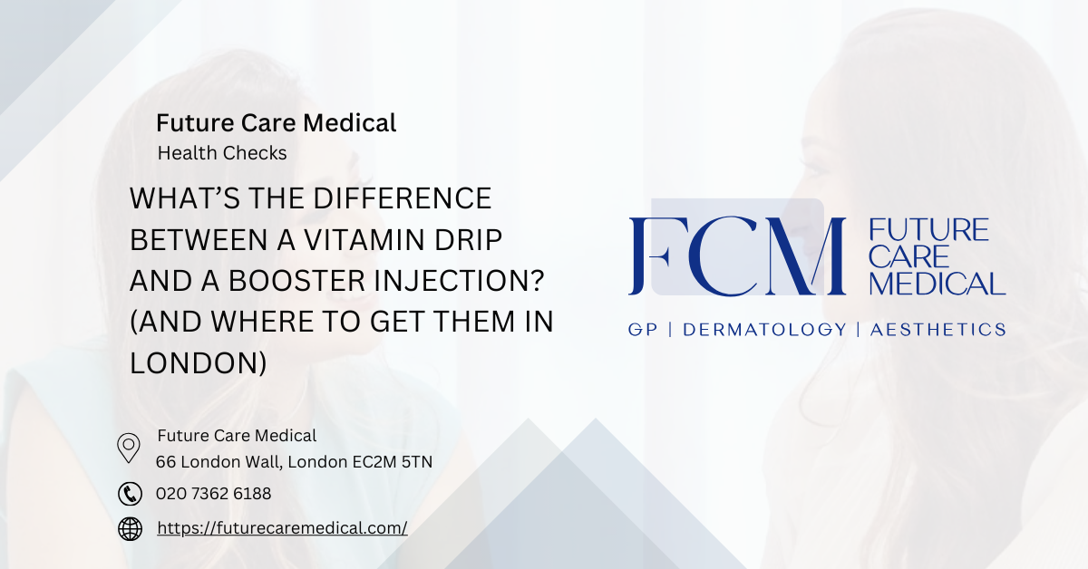 What’s the Difference Between a Vitamin Drip and a Booster Injection (And Where to Get Them in London) What’s the Difference Between a Vitamin Drip and a Booster Injection (And Where to Get Them in London)