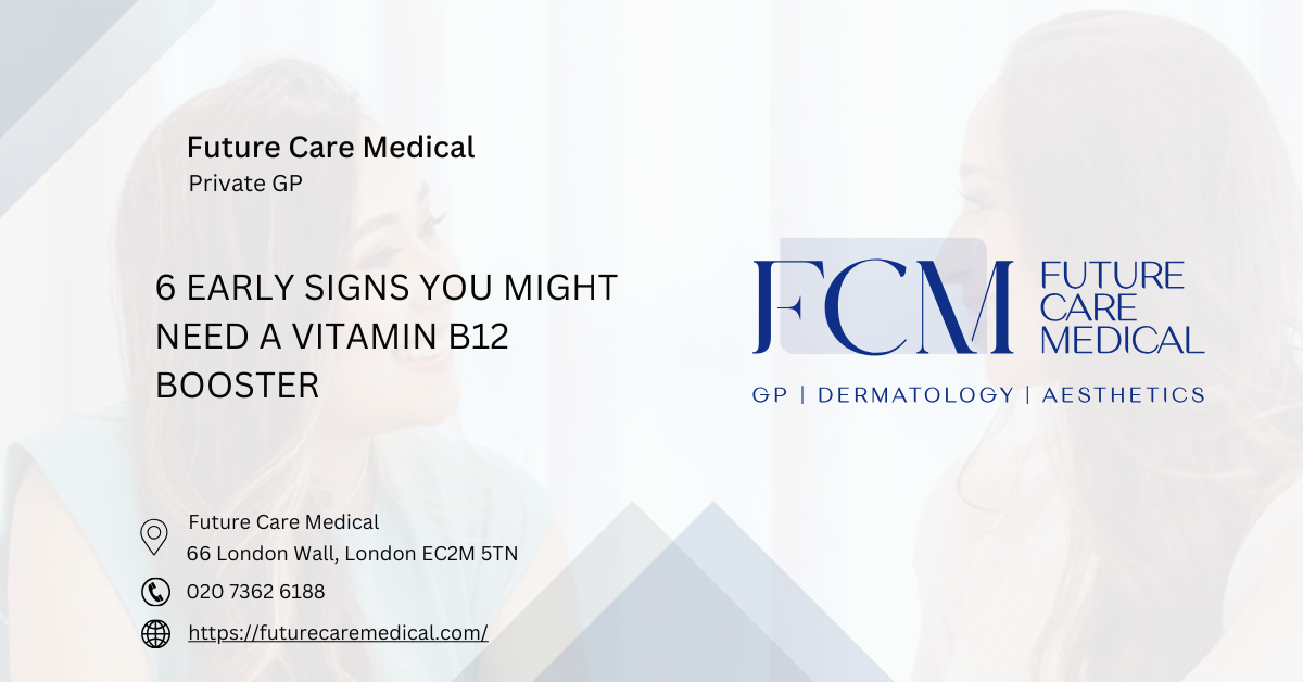 6 Early Signs You Might Need a Vitamin B12 Booster Future Care Medical 6 Early Signs You Might Need a Vitamin B12 Booster Future Care Medical